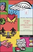 Copertina libro <b>Storie per apprendisti saggi<br></b>(titolo originale o altro titolo: <i>Les philo fables</i>)