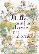 Copertina libro <b>Mille anni di storie per ridere<br></b>(titolo originale o altro titolo: <i>Mille ans de contes pour rire</i>)