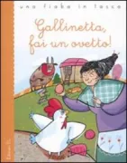 Copertina libro <b>Gallinetta, fai un ovetto!</b>