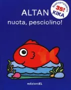 Copertina libro <b>Nuota, pesciolino!</b>