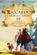 Copertina libro <b>1: L'eroe di Rocca Fangosa<br></b>(titolo originale o altro titolo: <i>L'eroe di Rocca Fangosa</i>)