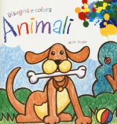 Copertina libro <b>Disegna e colora animali</b>