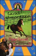 Copertina libro <b>Cavalli straordinari<br></b>(titolo originale o altro titolo: <i>Tillys pony tails. Royal Flame the police horse</i>)