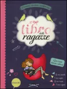 Copertina libro <b>Il libro delle ragazze<br></b>(titolo originale o altro titolo: <i>Mon Cahier chéri</i>)