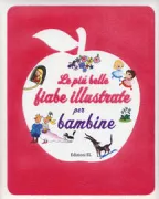 Copertina libro <b>Le più belle fiabe illustrate per bambine</b>