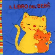 Copertina libro <b>Il libro del bebè<br></b>(titolo originale o altro titolo: <i>Baby's book</i>)