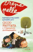 Copertina libro <b>Ciccio frittata e l'operazione acchiappagatto</b>