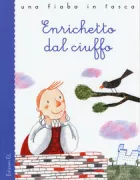 Copertina libro <b>Enrichetto dal ciuffo</b>