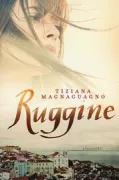 Copertina libro <b>Ruggine</b>