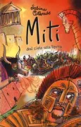 Copertina libro <b>Miti dal cielo alla terra<br></b>(titolo originale o altro titolo: <i>Il cavallo di Troia e i suoi cavalieri</i>)