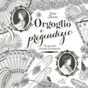 Copertina libro Orgoglio e pregiudizio Un grande classico da colorare