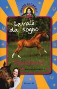 Copertina libro <b>Cavalli da sogno<br></b>(titolo originale o altro titolo: <i>Magic spirit the dream horse</i>)