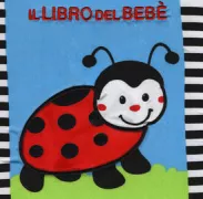 Copertina libro <b>Il libro del bebè<br></b>(titolo originale o altro titolo: <i>Baby's book</i>)