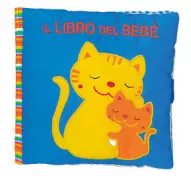 Copertina libro <b>Il libro del bebè<br></b>(titolo originale o altro titolo: <i>Baby's book</i>)
