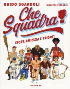 Copertina libro <b>Che squadra</b>