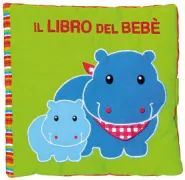 Copertina libro <b>Il libro del bebè<br></b>(titolo originale o altro titolo: <i>Baby's book</i>)