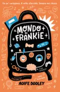 Copertina libro <b>Il mondo di Frankie<br></b>(titolo originale o altro titolo: <i>Frankie's world</i>)