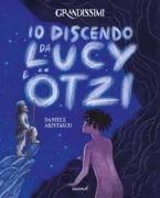 Copertina libro <b>Io discendo da Lucy e Ötzi</b>