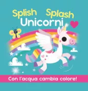 Copertina libro Splish Splash Unicorni