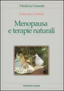 Copertina libro <b>Menopausa e terapie naturali</b>