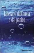 Copertina libro <b>Liberarsi dall'ansia e dal panico<br></b>(titolo originale o altro titolo: <i>Power over panic</i>)