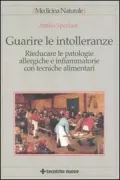 Copertina libro <b>Guarire le intolleranze</b>