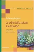 Copertina libro <b>Le erbe della salute sul balcone</b>