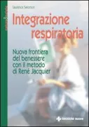 Copertina libro <b>Integrazione respiratoria<br></b>(titolo originale o altro titolo: <i>Respirez la santé</i>)