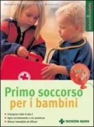 Copertina libro <b>Primo soccorso per i bambini<br></b>(titolo originale o altro titolo: <i>Erste Hilfe bei Kindern</i>)