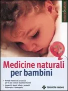 Copertina libro <b>Medicine naturali per bambini<br></b>(titolo originale o altro titolo: <i>Kinderkrankheiten natürlich behanden</i>)