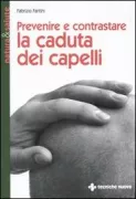Copertina libro <b>Prevenire e contrastare la caduta dei capelli</b>