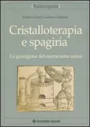 Copertina libro <b>Cristalloterapia e spagiria</b>