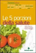Copertina libro <b>Le 5 porzioni della salute</b>