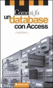 Copertina libro <b>Come si fa un database con Access</b>