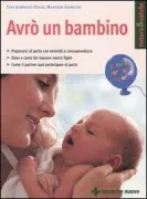 Copertina libro <b>Avrò un bambino<br></b>(titolo originale o altro titolo: <i>Geburt vorbereiten und bewusst erleben</i>)