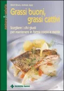 Copertina libro <b>Grassi buoni, grassi cattivi<br></b>(titolo originale o altro titolo: <i>Fit mit Fett</i>)