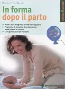 Copertina libro <b>In forma dopo il parto<br></b>(titolo originale o altro titolo: <i>Fit und in form nach dem baby</i>)