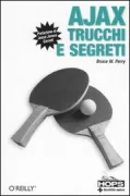 Copertina libro <b>Ajax, trucchi e segreti<br></b>(titolo originale o altro titolo: <i>Ajax hacks. -</i>)