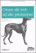 Copertina libro <b>Creare siti web ad alte prestazioni<br></b>(titolo originale o altro titolo: <i>High performance web sites</i>)