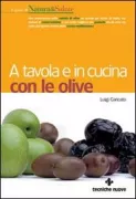 Copertina libro <b>A tavola e in cucina con le olive</b>