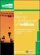 Copertina libro <b>Mercato e distribuzione nell'edilizia</b>