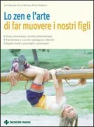Copertina libro <b>Lo zen e l'arte di far muovere i nostri figli</b>