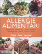 Copertina libro <b>Allergie alimentari<br></b>(titolo originale o altro titolo: <i>Allergy free cookbook</i>)