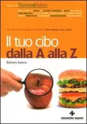 Copertina libro <b>Il tuo cibo dalla A alla Z</b>