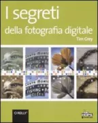 Copertina libro <b>I segreti della fotografia digitale<br></b>(titolo originale o altro titolo: <i>Take your best shot</i>)