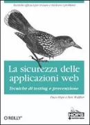 Copertina libro <b>La sicurezza delle applicazioni Web<br></b>(titolo originale o altro titolo: <i>Web security testing cookbook</i>)