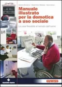 Copertina libro <b>Manuale illustrato per la domotica a uso sociale</b>