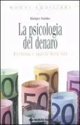 Copertina libro <b>La psicologia del denaro<br></b>(titolo originale o altro titolo: <i>Die Psychologie des Geldes</i>)