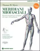 Copertina libro <b>Meridiani miofasciali<br></b>(titolo originale o altro titolo: <i>Anatomy trains</i>)