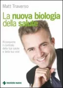 Copertina libro <b>La nuova biologia della salute</b>